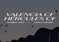 Valencia – Hércules hoy: horario y dónde ver gratis por TV el último amistoso de pretemporada