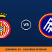 Girona – Andorra: hora y canal de TV (LaLiga TV Hypermotion)