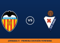 Valencia W – Eibar W: horario y dónde ver el partido