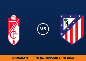 Granada – Atletico Madrid W: horario y dónde ver el partido